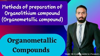 Part22 Methods of preparation of Organolithium compound  Organometallic compound [upl. by Rowland]