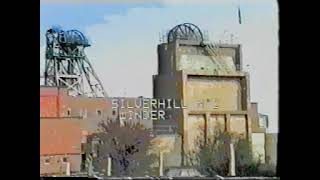 Silverhill Colliery The Last Days [upl. by Sussna]