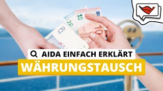 Währungstausch  AIDA einfach erklärt 💡 [upl. by Tertias]