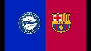 Alavés vs Barcelona ALL GOALS Extended Highlight [upl. by Agripina]