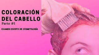 15 COLORACIÓN DEL CABELLO 1  EXAMEN ESCRITO DE COSMETOLOGÍA [upl. by Hsilgne]