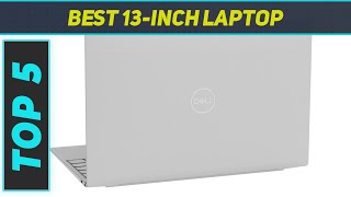 Top 5 Best 13Inch Laptop 2023 [upl. by Kristianson]