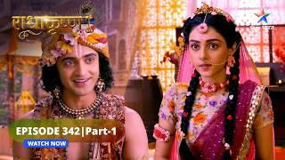 RadhaKrishn  Krishn kisi ke na hokar bhi sabke hain  राधाकृष्ण  EPISODE342 Part 1 [upl. by Adore776]