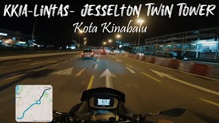 Kota Kinabalu Night Ride  KKIALINTAS PLAZACITY MALL JESSELTON TWIN TOWER [upl. by Cristina798]