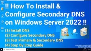 FreeWindowsServer2022 Lession13 Configure Secondary Zone in Windows Server 2022 [upl. by Ruffin]