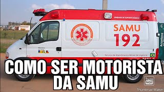 Como ser motorista da SAMU em 2024 concurso público ou indicação de políticos para ser motorista [upl. by Acassej342]