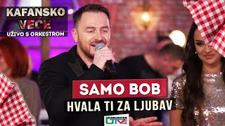 SAMO BOB  HVALA TI ZA LJUBAV  2021 UZIVO  OTV VALENTINO [upl. by Natehc]