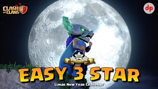 Easy 3 Star  Lunar New Year Challenge  Clash of Clans [upl. by Anniala264]