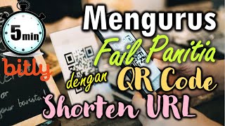 5 MINIT MENGURUS FAIL PANITIA DENGAN QR CODE amp SHORTEN URL [upl. by Kcirdek]