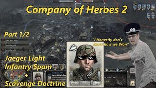 COH2 Jaeger Light Infantry Spam  Scavenge Doctrine 4v4 Multiplayer Part 12 [upl. by Hebert]