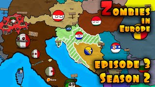 Zombies in Europe  Episodes 3 Season 2  Countryballs [upl. by Jehiah706]