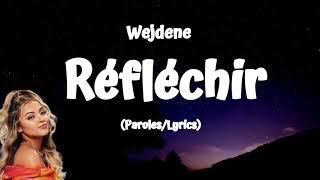 Wejdene  Réfléchir ParolesLyrics [upl. by Penn]