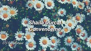 Shaila Dúrcal  Convenceme  Letra en Español [upl. by Mala]