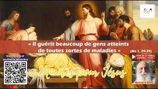 7 MINUTES POUR JESUS Jésus guérissait toute maladie et toute infirmité dans le peuple B DIHL [upl. by Nibaj]