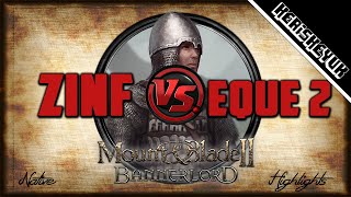 Zinfandel vs Eque 2 Highlights  Mount and Blade 2 Bannerlord [upl. by Eiramassenav]