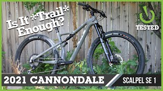 Is it TRAIL Enough Vital MTB Tests the 2021 Cannondale Scalpel SE 1 [upl. by Claybourne]