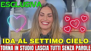 UOMINI E DONNE  IDA AL SETTIMO CIELO TORNA IN STUDIO E LASCIA TUTTI SENZA PAROLE [upl. by Hudnut]