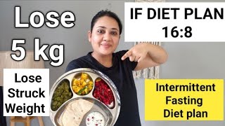 Intermittent fasting diet plan for Weight loss  INDIAN VEGETARIAN IF DIET PLAN TO LOSE WEIGHT AT 🏛️ [upl. by Mihcaoj712]