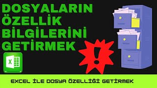 DOSYA ÖZELLİKLERİNİ GETİR  Excel VBA İle Bilgisayarda Bulunan Uygulamaların Özelliklerini Getir [upl. by Bixby]