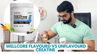 Wellcore creatine flavoured vs unflavoured  Honest review [upl. by Adalie]