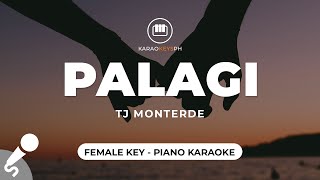 Palagi  TJ Monterde Female Key  Piano Karaoke [upl. by Haikan]