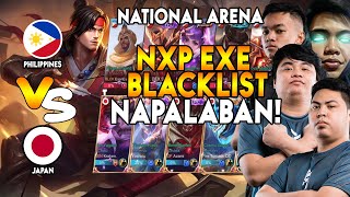 NXP EXE BLACKLIST NAPALABAN SA TEAM JAPAN  National Arena [upl. by Dahsra]