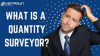 What Is A Quantity Surveyor amp How Can You Become One Too [upl. by Yrrat183]