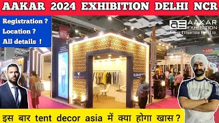 Aakar exhibition 2024 greater noida all details  India expo centre Tent decor asia 2024 aakar 2024 [upl. by Margareta781]