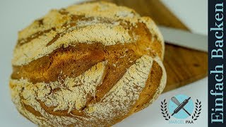 Weizen Sauerteig Brot  wie vom Bäcker [upl. by Laehplar]