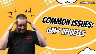 Common Issues with GM® Vehicles  Snapon Diagnostics [upl. by Tonye]