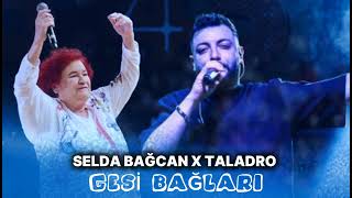 Selda Bağcan X Taladro  Gesi Bağları  Ftomerlyrcss [upl. by Caressa]