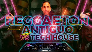 Reggaeton Antiguo vs Tech House Daddy YankeeDon Omar Wisin amp Yandel Calle 13 J Balvin JAREZ DJ [upl. by Haggerty]