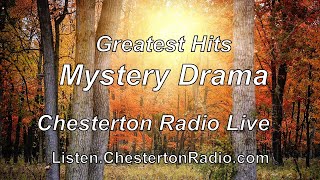 Mystery Theatre  Chesterton Radio Live [upl. by Avlem13]