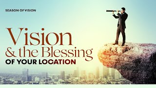 Vision amp The Blessing of Your Location  Dr Sola FolaAlade  The Liberty Church London [upl. by Aiderfla195]