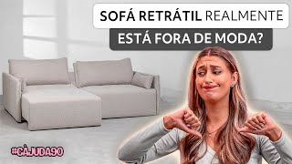 SOFÁ RETRÁTIL REALMENTE ESTÁ FORA DE MODA CÀJUDA 90 [upl. by Favin]