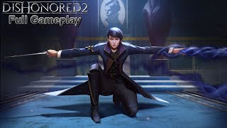 Dishonored 2  Juego Completo en Español  Full Gameplay Walkthrough  PC Ultra 1080P60FPS [upl. by Socram295]