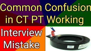 Interview Mistakes Working of Current Transformer Working of Potential Transformer CT vs PT [upl. by Annaeiluj]