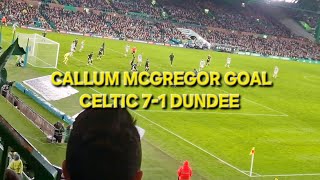 CALLUM MCGREGOR GOAL  CELTIC 71 DUNDEE [upl. by Yemac]