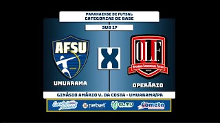 SUB 17  UMUARAMA vs OPERÁRIO  PARANAENSE DE BASE  SOMENTE IMAGENS [upl. by Inajar]