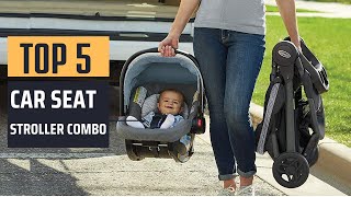 Best Car Seat Stroller Combo 2024  Top 5 Picks [upl. by Hepzi]