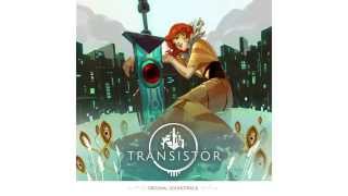 Transistor Original Soundtrack  Full Album [upl. by Recnal402]