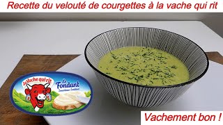 Recette du velouté de courgettes à la vache qui rit [upl. by Corene228]