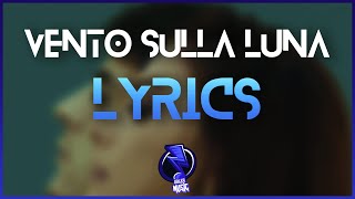 Vento sulla Luna  Annalisa ft Rkomi Testo  Lyrics [upl. by Ninon418]