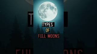 Types of Full Moons  Full Moon Names shorts [upl. by Nanyk]