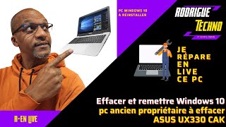 Comment installer Windows 10 en effaçant le Windows et les données déjà présentes sur un pc ASUS UX [upl. by Einnahc]