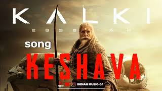 KESHAVA SONG  KALKI 2898AD  kalki2898ad song ‎INDIANMUSIC01 [upl. by Carly]