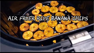 Ripe Banana Chips Air Fryer  Air Fryer Banana Chips  How to Make Banana Chips [upl. by Lorn]