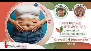 Sindrome metabolica prevenzione e cure naturali In diretta social con il dott Francesco Di Pierro [upl. by Asilrak269]