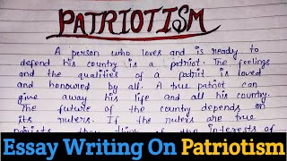 Essay On Patriotism In English  Paragraph On Patriotism A Patriotism Essay For Class A Patriotism [upl. by Reave829]