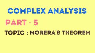 Moreras TheoremComplex AnalysisPart 5 [upl. by Berwick]